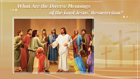 The Significance of the Lord Jesus’ Appearance After His Resurrection