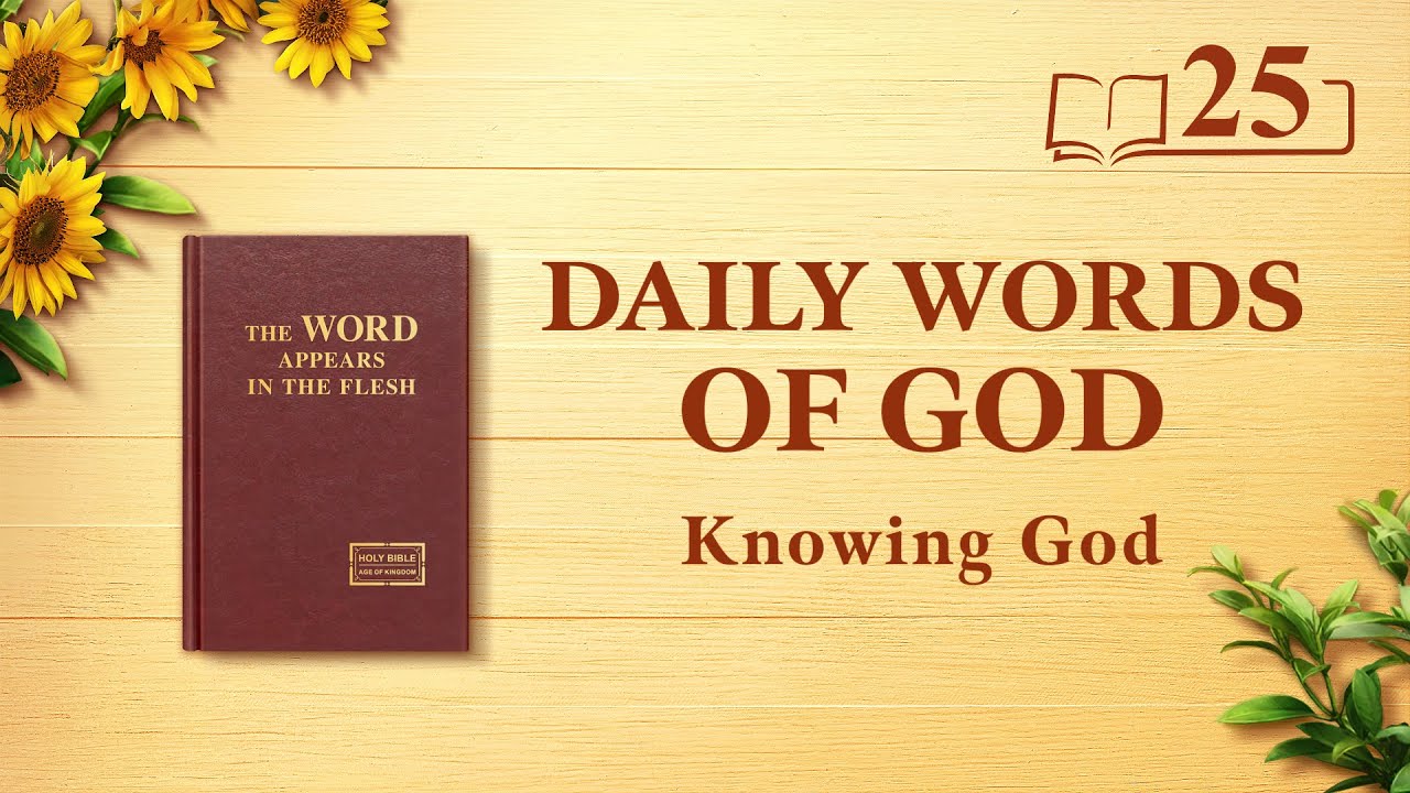 god-s-word-for-today-god-s-work-god-s-disposition-and-god-himself-i